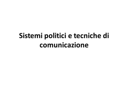 Sistemi politici e tecniche di comunicazione. Recapiti docente