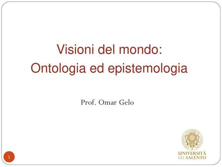 Visioni del mondo: Ontologia ed epistemologia