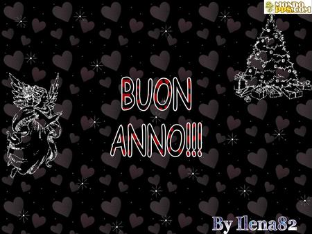 BUON ANNO!!! By Ilena82.