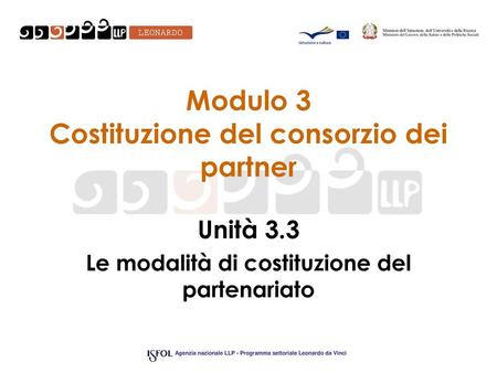 Modulo 3 Costituzione del consorzio dei partner