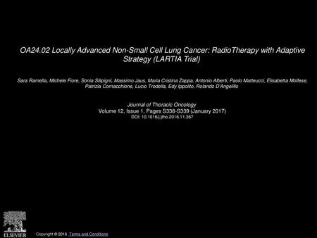 OA24.02 Locally Advanced Non-Small Cell Lung Cancer: RadioTherapy with Adaptive Strategy (LARTIA Trial)  Sara Ramella, Michele Fiore, Sonia Silipigni,