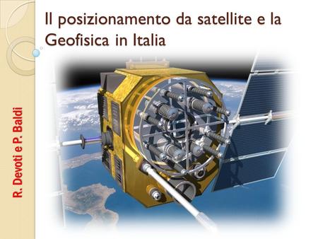 Il posizionamento da satellite e la Geofisica in Italia