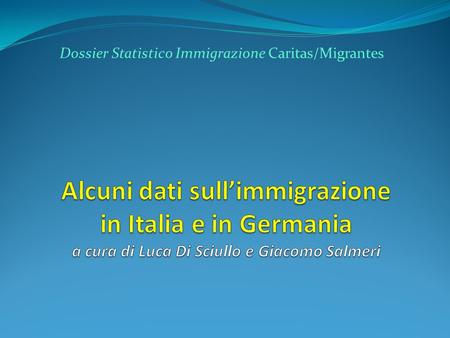 Dossier Statistico Immigrazione Caritas/Migrantes.