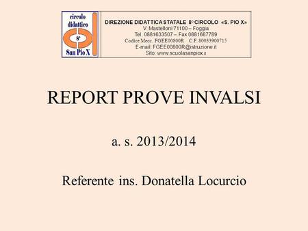 a. s. 2013/2014 Referente ins. Donatella Locurcio