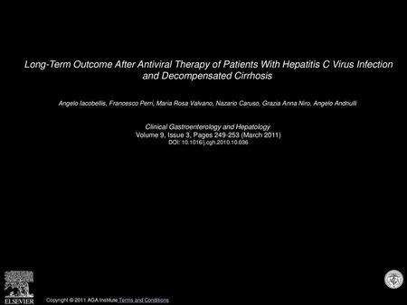 Long-Term Outcome After Antiviral Therapy of Patients With Hepatitis C Virus Infection and Decompensated Cirrhosis  Angelo Iacobellis, Francesco Perri,
