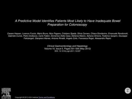 A Predictive Model Identifies Patients Most Likely to Have Inadequate Bowel Preparation for Colonoscopy  Cesare Hassan, Lorenzo Fuccio, Mario Bruno, Nico.