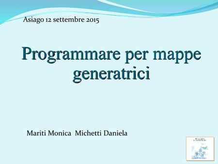 Programmare per mappe generatrici