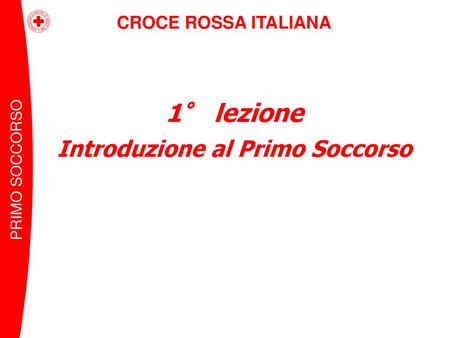 Introduzione al Primo Soccorso