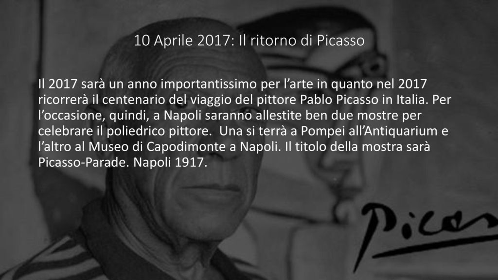 10 Aprile 2017: Il ritorno di Picasso