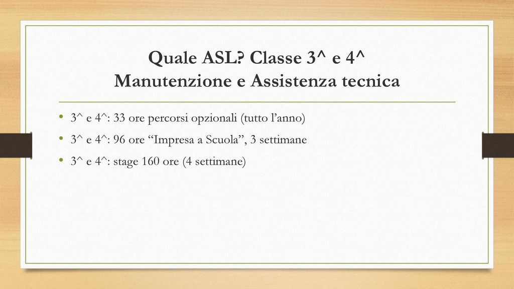 Quale ASL Classe 3^ e 4^ Manutenzione e Assistenza tecnica