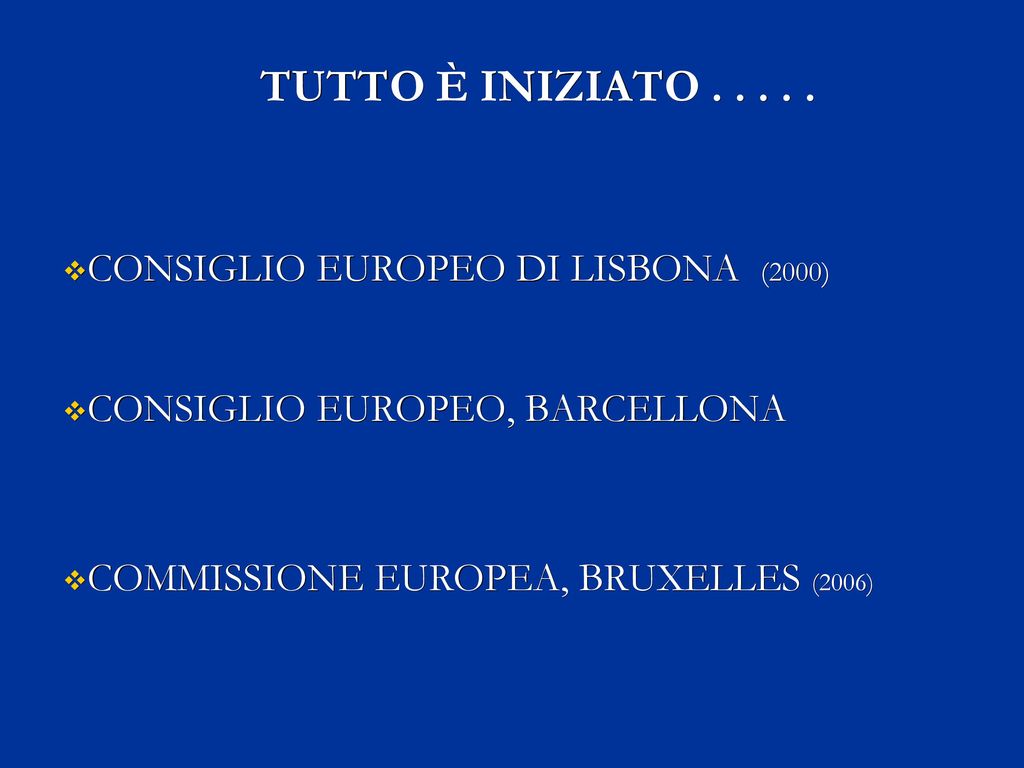 TUTTO È INIZIATO CONSIGLIO EUROPEO DI LISBONA (2000)