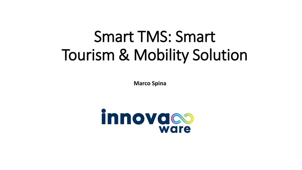 Smart TMS: Smart Tourism & Mobility Solution