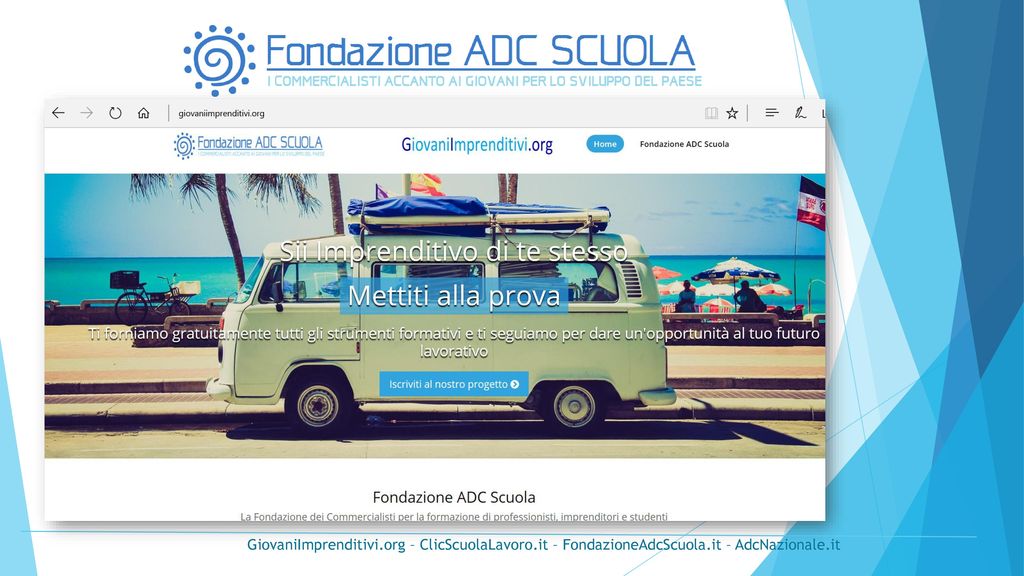 GiovaniImprenditivi. org – ClicScuolaLavoro. it – FondazioneAdcScuola