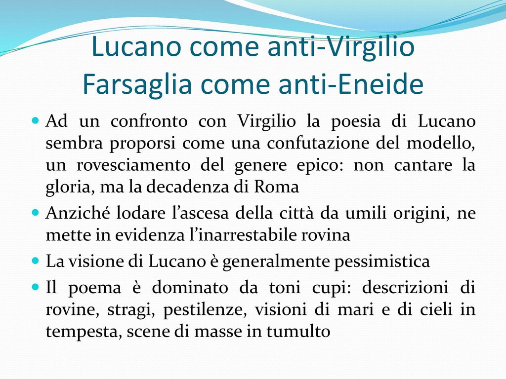 Lucano come anti-Virgilio Farsaglia come anti-Eneide