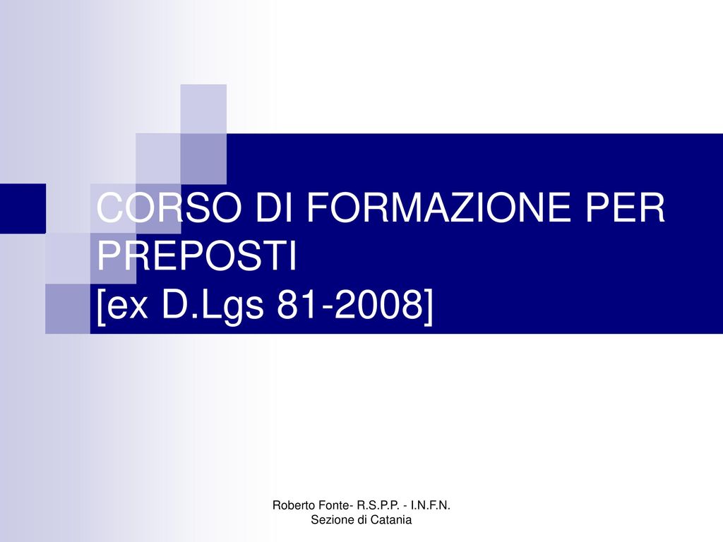 CORSO DI FORMAZIONE PER PREPOSTI [ex D.Lgs ]
