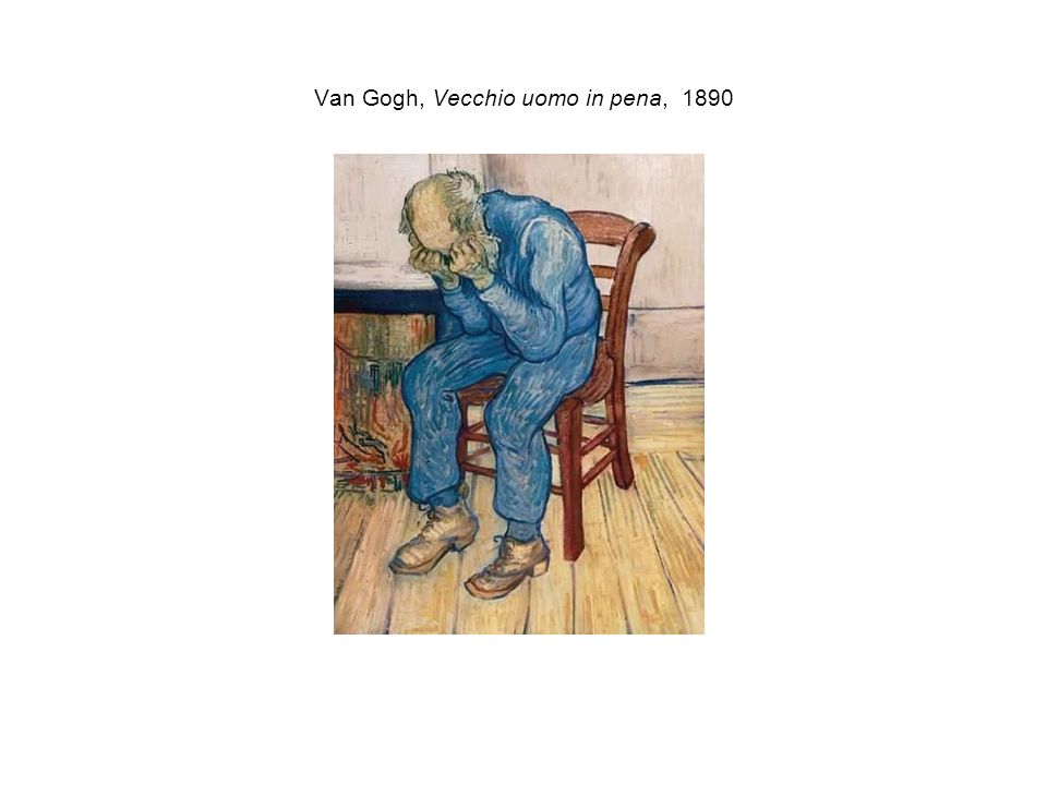 Van Gogh, Vecchio uomo in pena, 1890