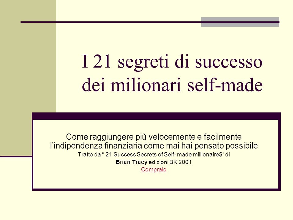 I 21 segreti di successo dei milionari self-made