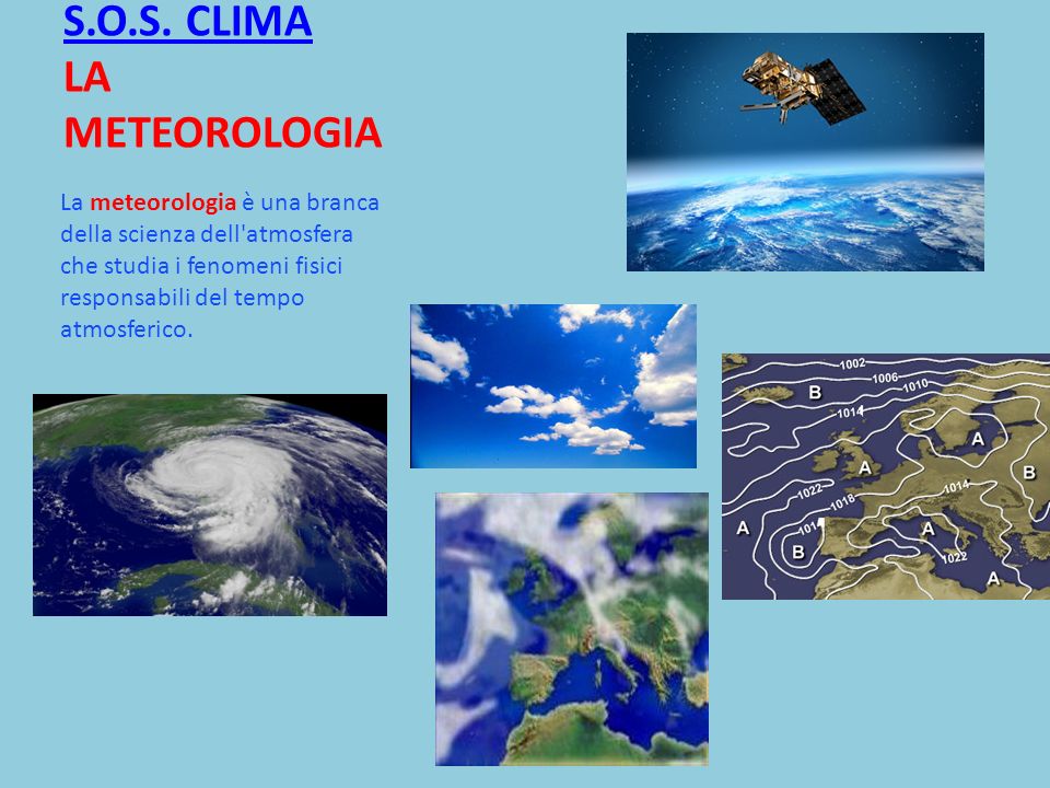 S.O.S. CLIMA LA METEOROLOGIA