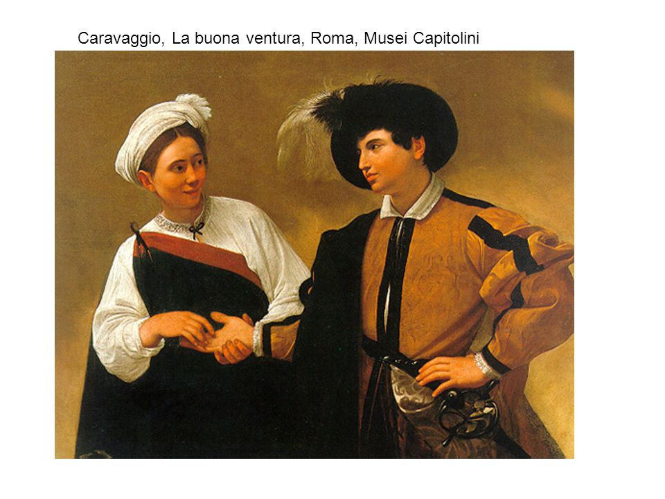 Caravaggio, La buona ventura, Roma, Musei Capitolini
