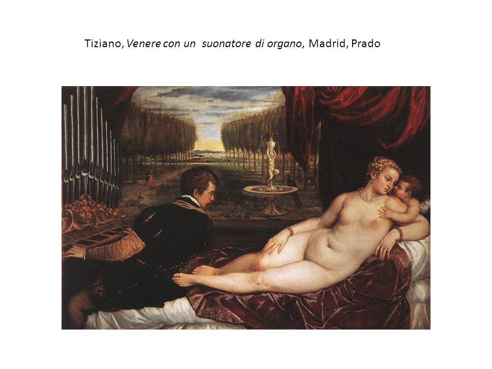 Tiziano, Venere con un suonatore di organo, Madrid, Prado