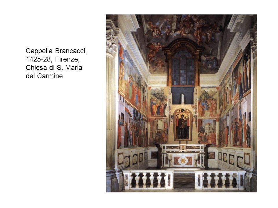Cappella Brancacci, , Firenze, Chiesa di S. Maria del Carmine