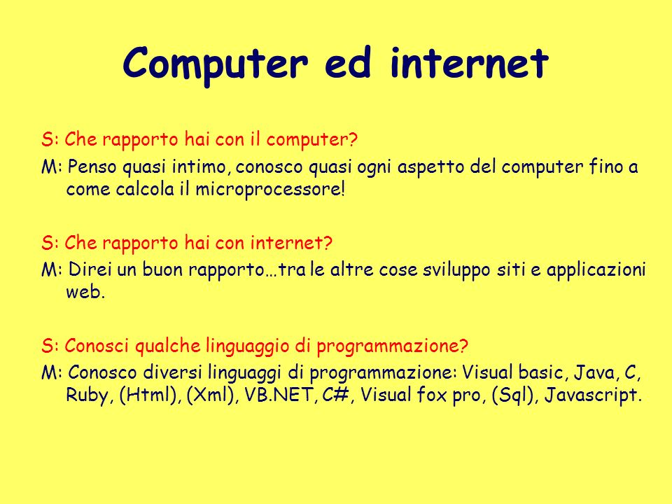 Computer ed internet S: Che rapporto hai con il computer