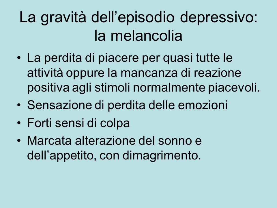 La gravità dell’episodio depressivo: la melancolia