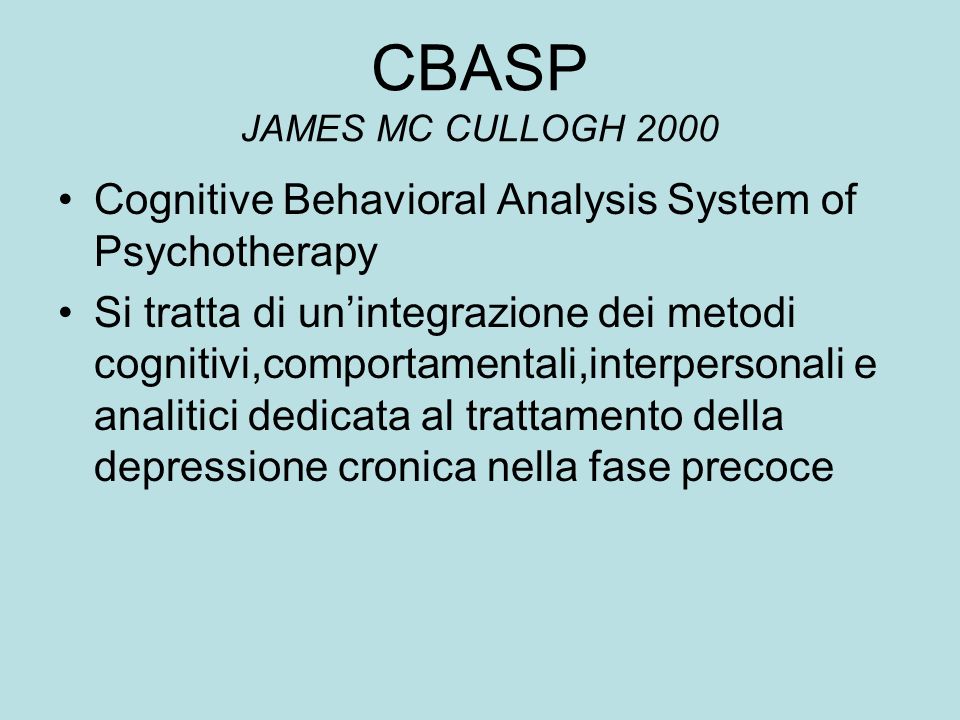 CBASP JAMES MC CULLOGH 2000 Cognitive Behavioral Analysis System of Psychotherapy.