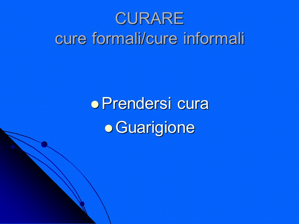CURARE cure formali/cure informali