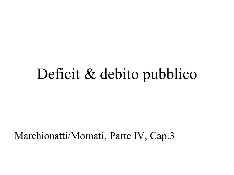Deficit & debito pubblico