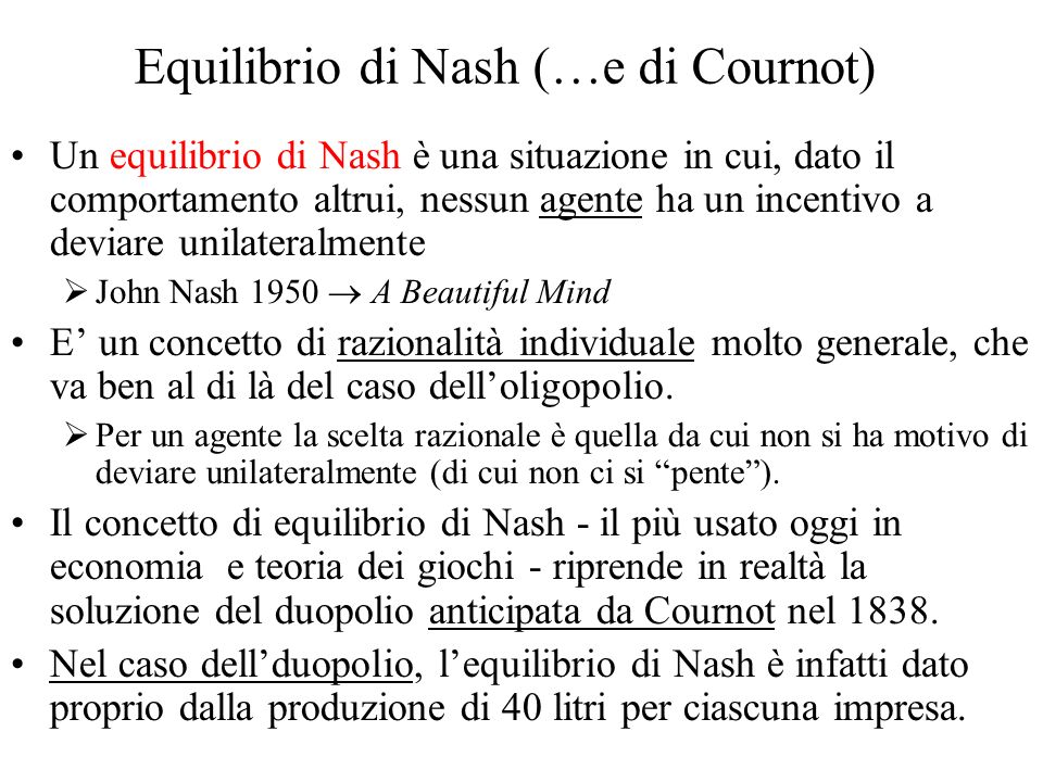 Equilibrio di Nash (…e di Cournot)