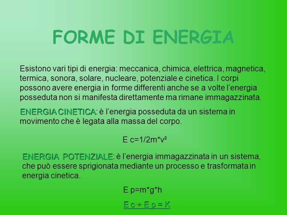 FORME DI ENERGIA E c=1/2m*v²