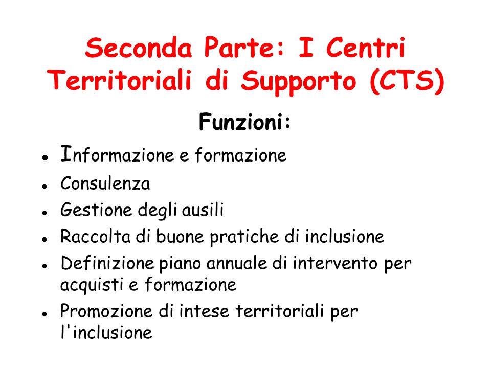 Seconda Parte: I Centri Territoriali di Supporto (CTS)