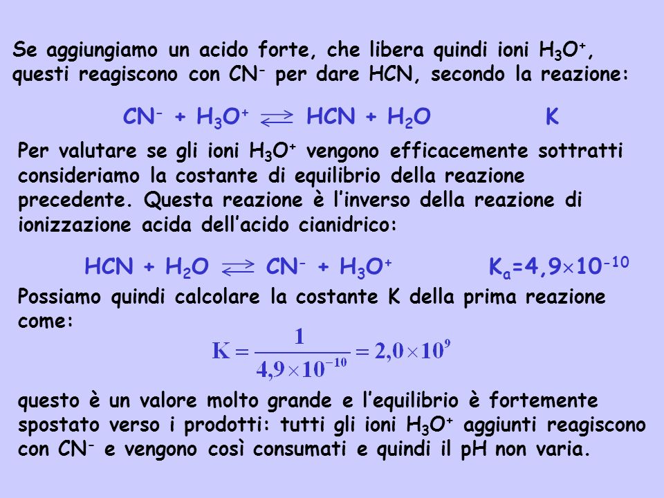 CN- + H3O+ HCN + H2O K HCN + H2O CN- + H3O+ Ka=4,910-10