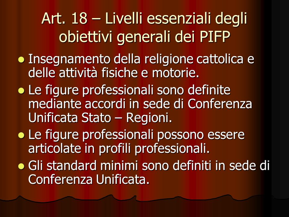 Art. 18 – Livelli essenziali degli obiettivi generali dei PIFP