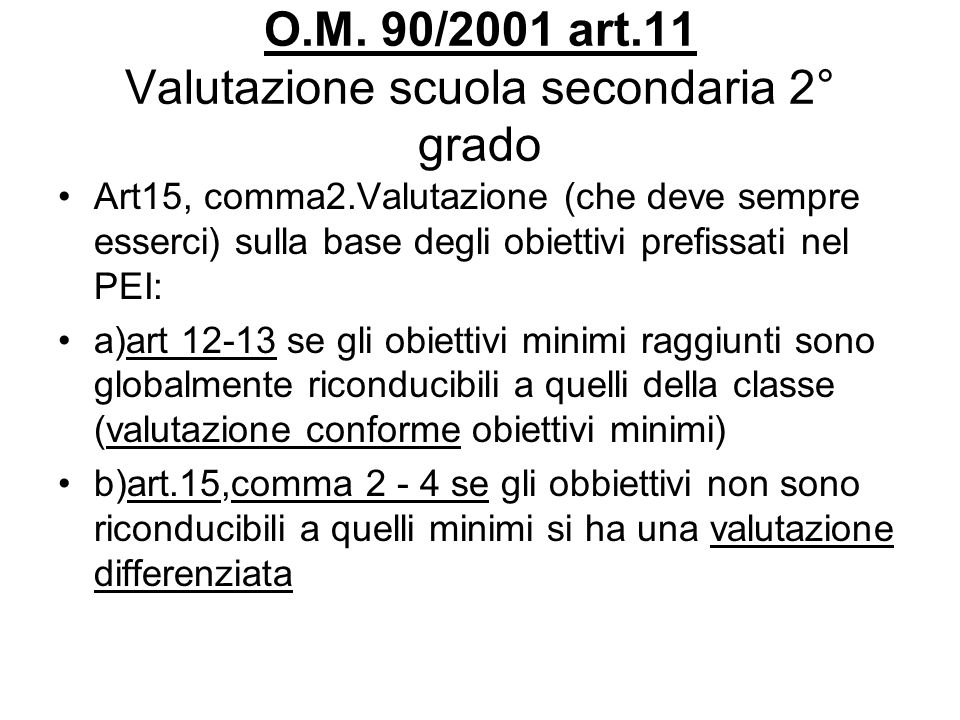 O.M. 90/2001 art.11 Valutazione scuola secondaria 2° grado