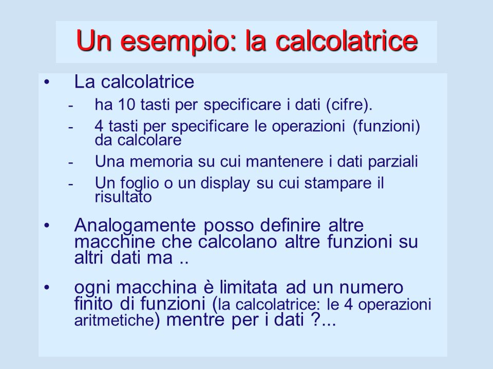 Un esempio: la calcolatrice