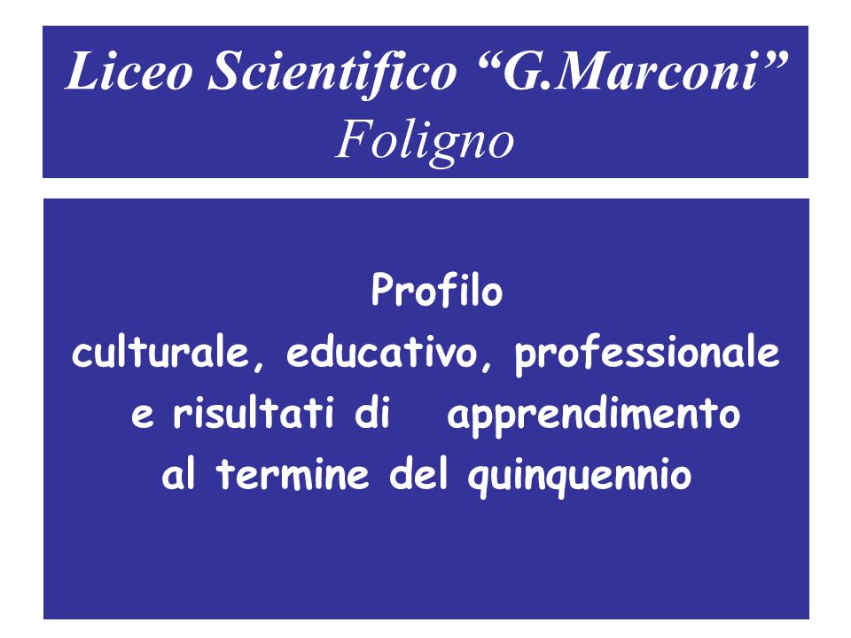 Liceo Scientifico G.Marconi Foligno