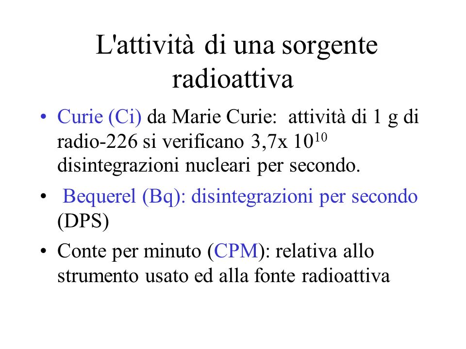 L attività di una sorgente radioattiva