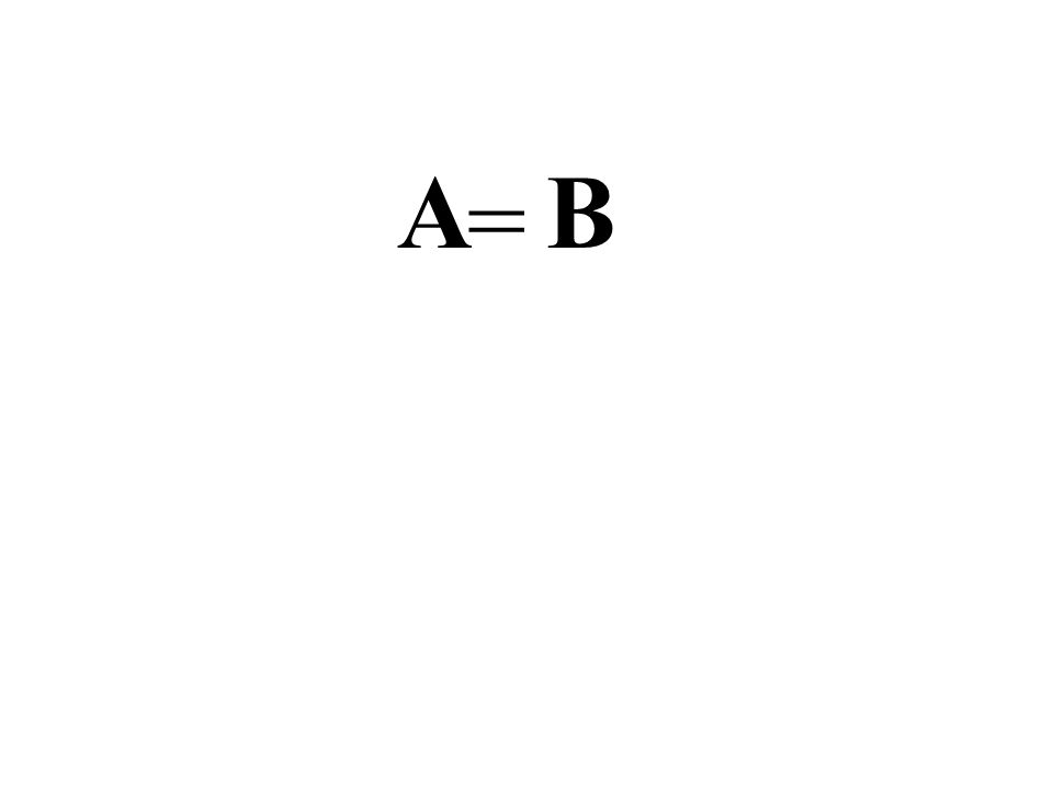 A B =