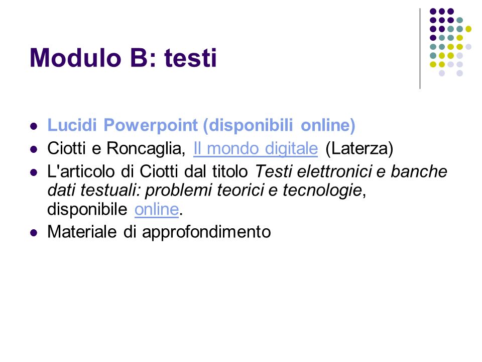 Modulo B: testi Lucidi Powerpoint (disponibili online)