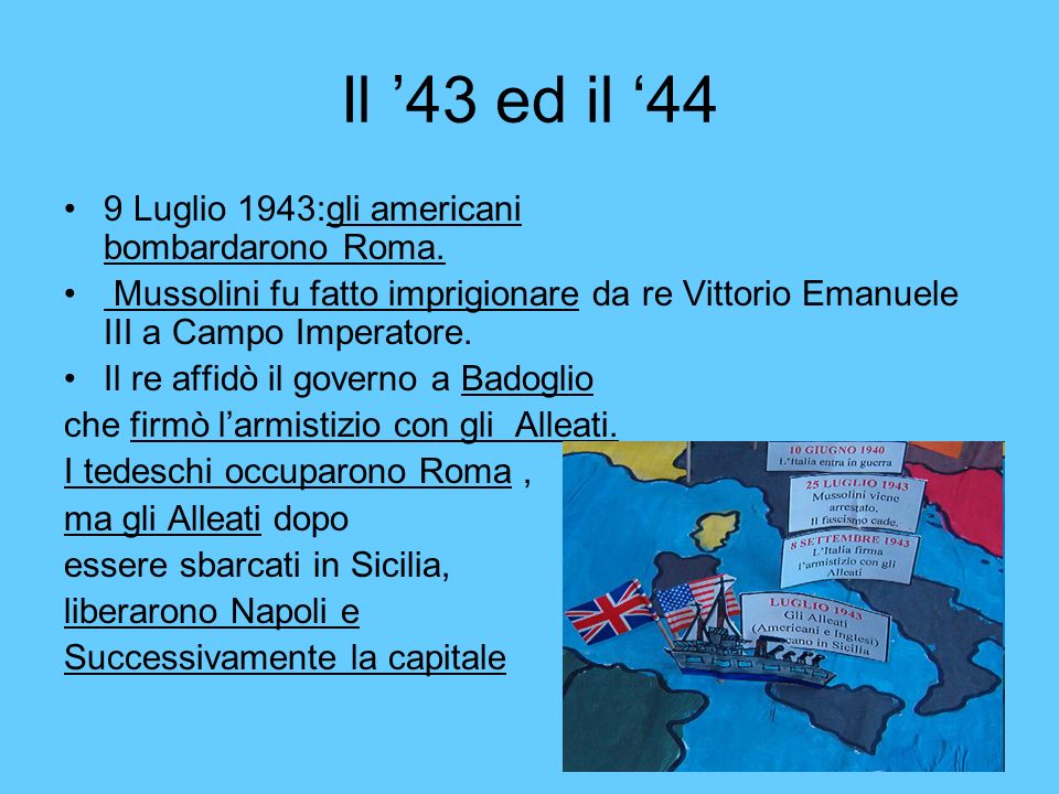 Il ’43 ed il ‘44 9 Luglio 1943:gli americani bombardarono Roma.