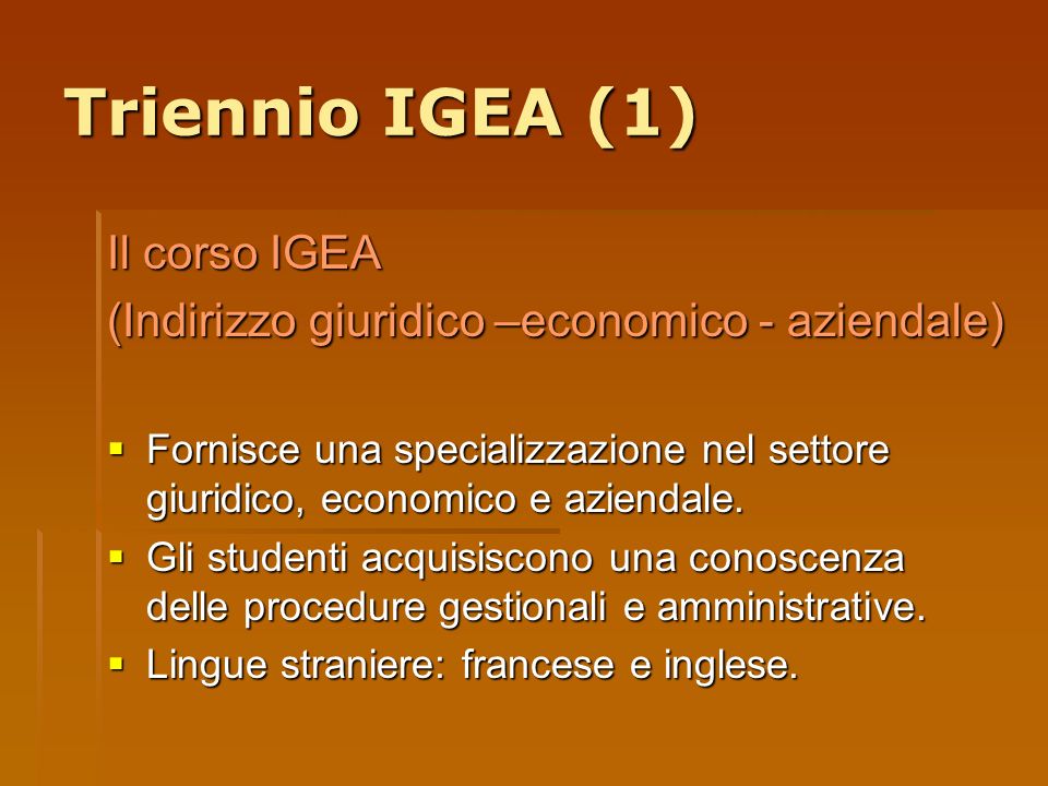 Triennio IGEA (1) Il corso IGEA