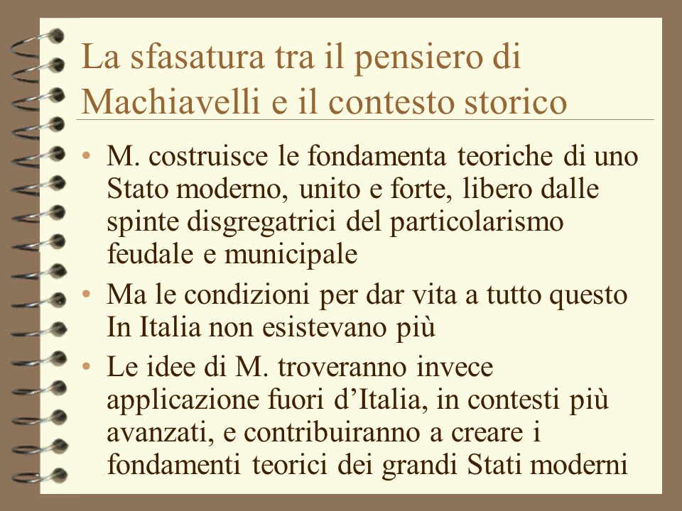 La sfasatura tra il pensiero di Machiavelli e il contesto storico