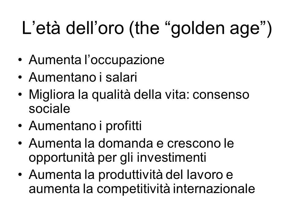 L’età dell’oro (the golden age )