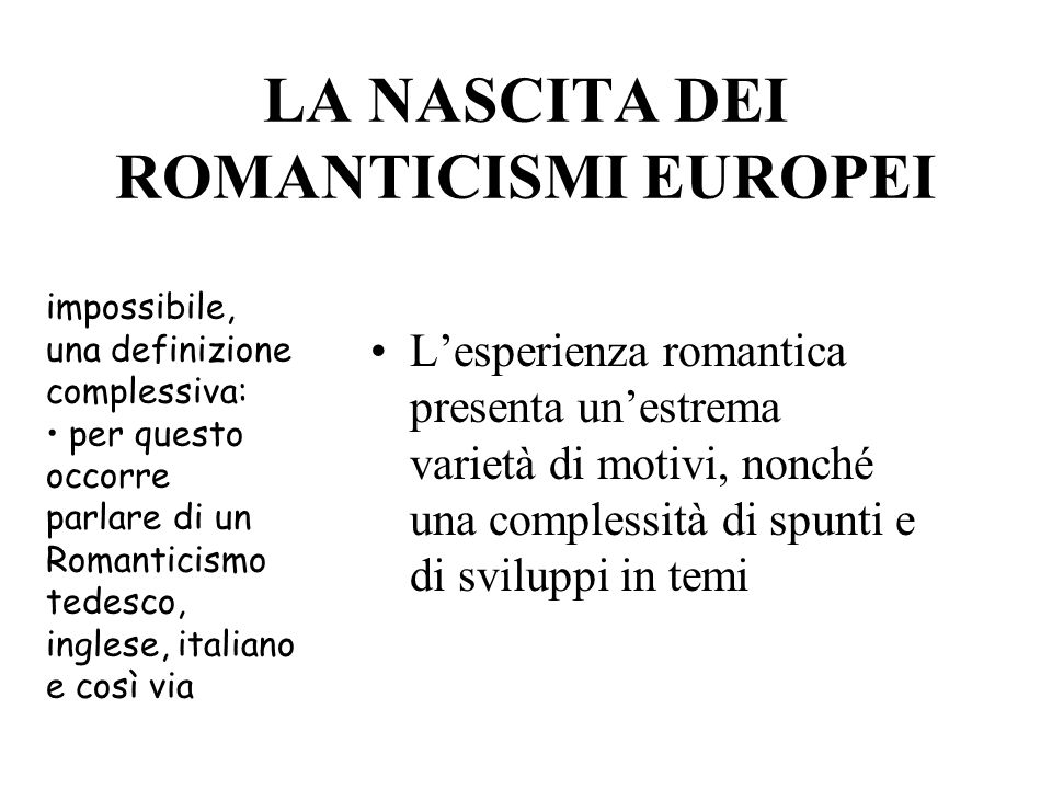 LA NASCITA DEI ROMANTICISMI EUROPEI