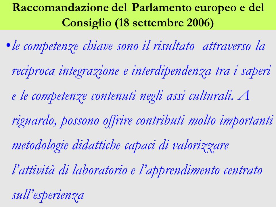Raccomandazione del Parlamento europeo e del Consiglio (18 settembre 2006)