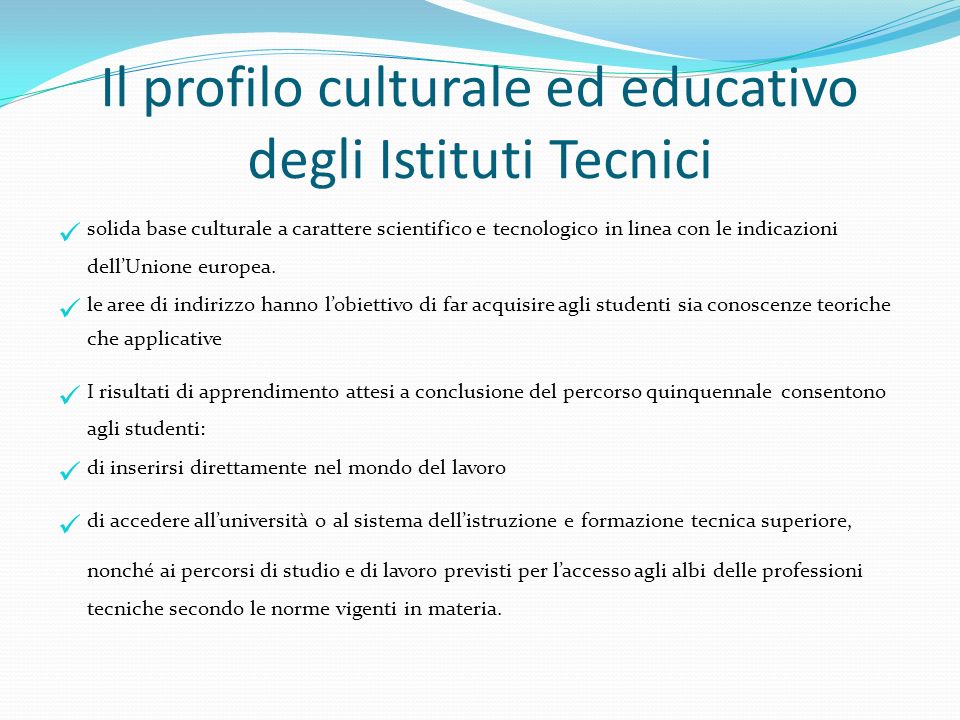Il profilo culturale ed educativo degli Istituti Tecnici