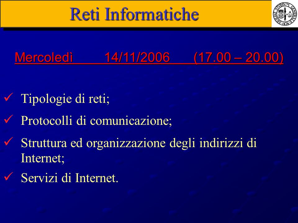 Reti Informatiche Mercoledì 14/11/2006 (17.00 – 20.00)