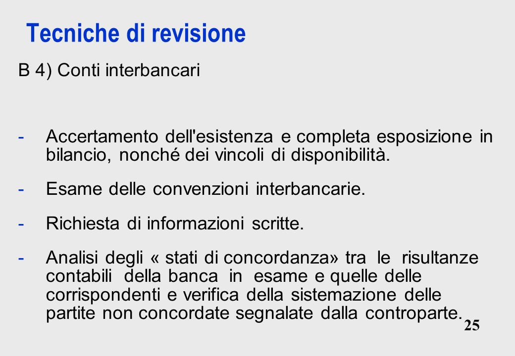 Tecniche di revisione B 4) Conti interbancari